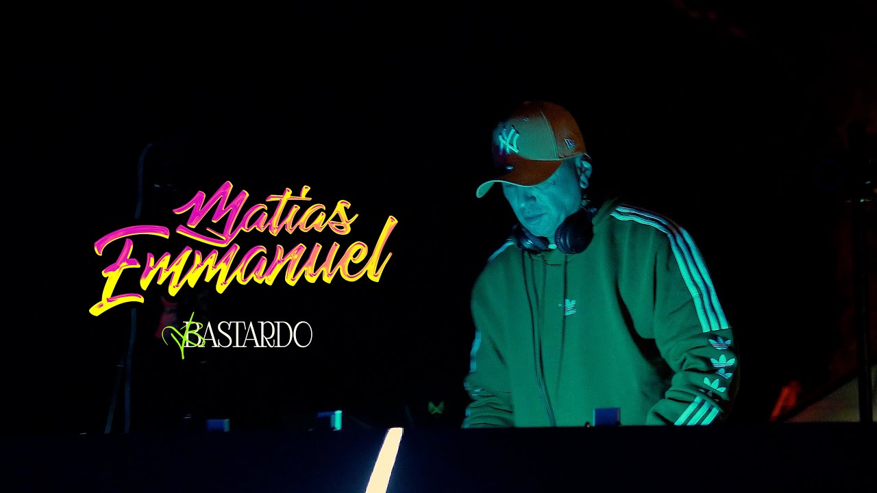 BASTARDO 👾 SET LIVE - MATIAS EMMANUEL 🪐