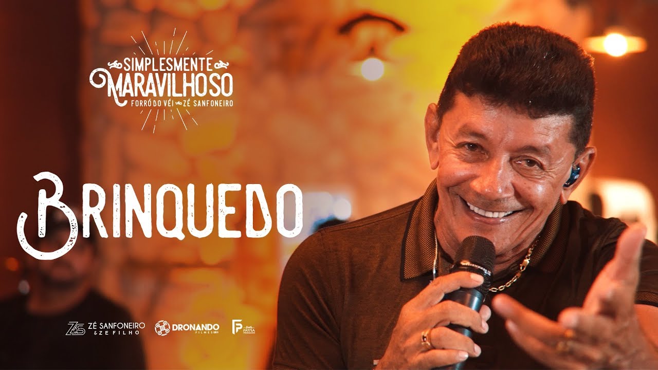 Brinquedo - Zé Sanfoneiro & Zé Filho (VideoEP) #VideoOficial #Forró