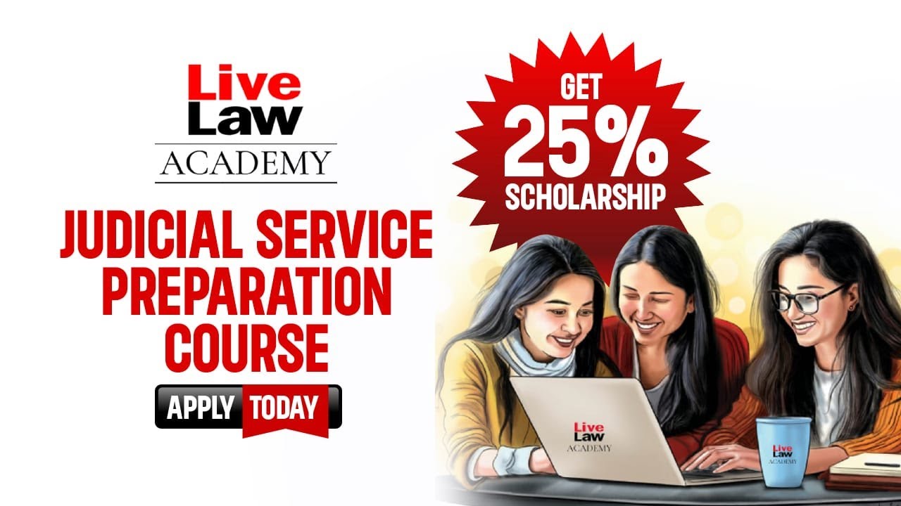 LiveLaw Academy Launches Judicial Service Examination Preparation Course
