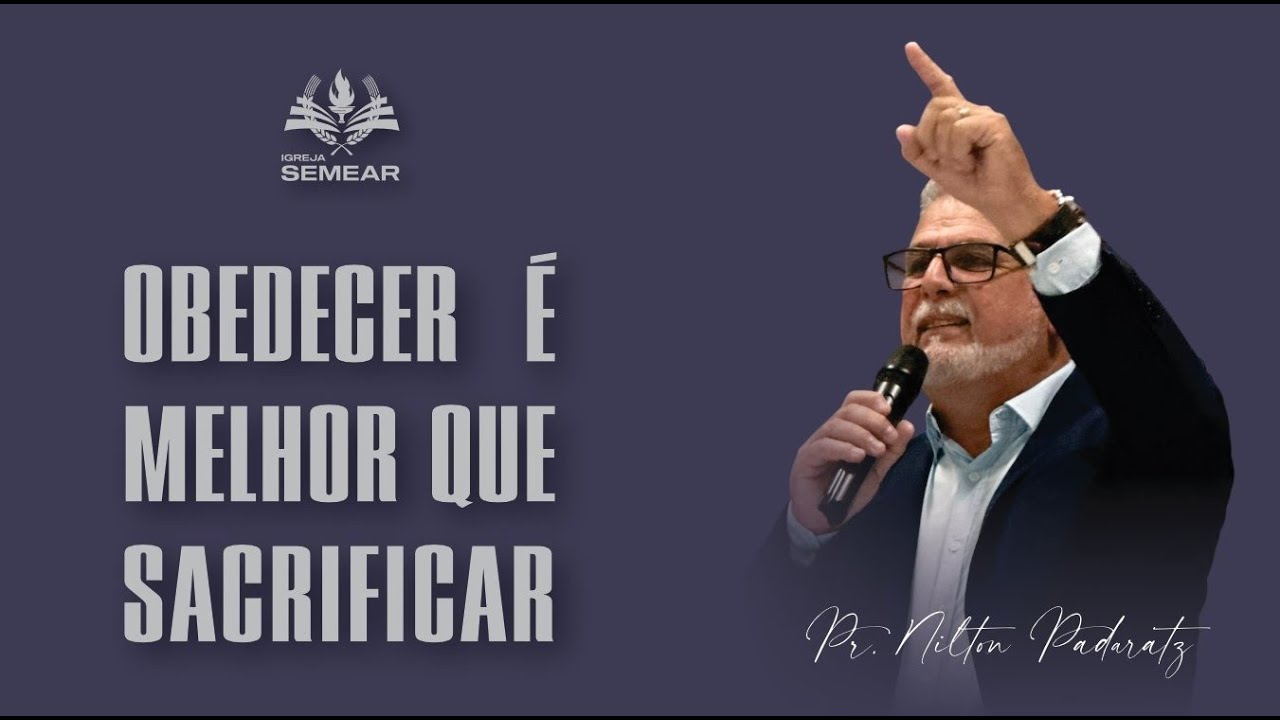 OBEDECER é MELHOR que SACRIFICAR