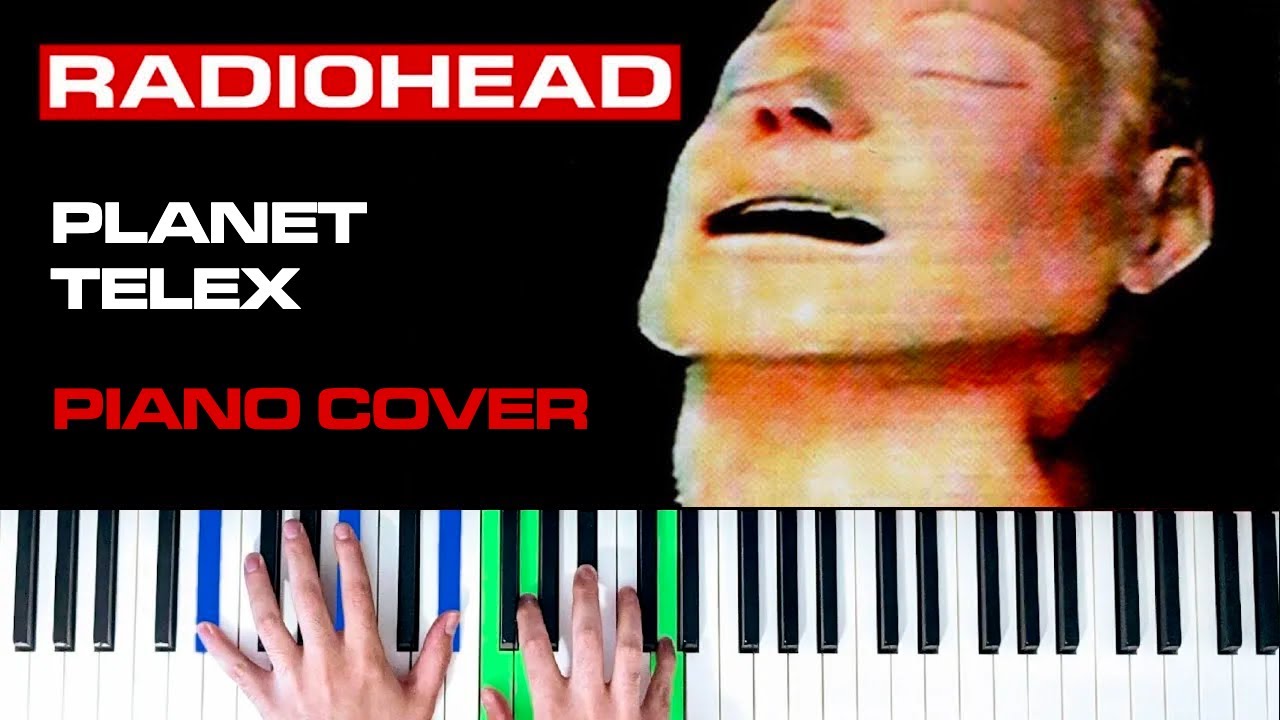 Radiohead - Planet Telex [Piano Cover]