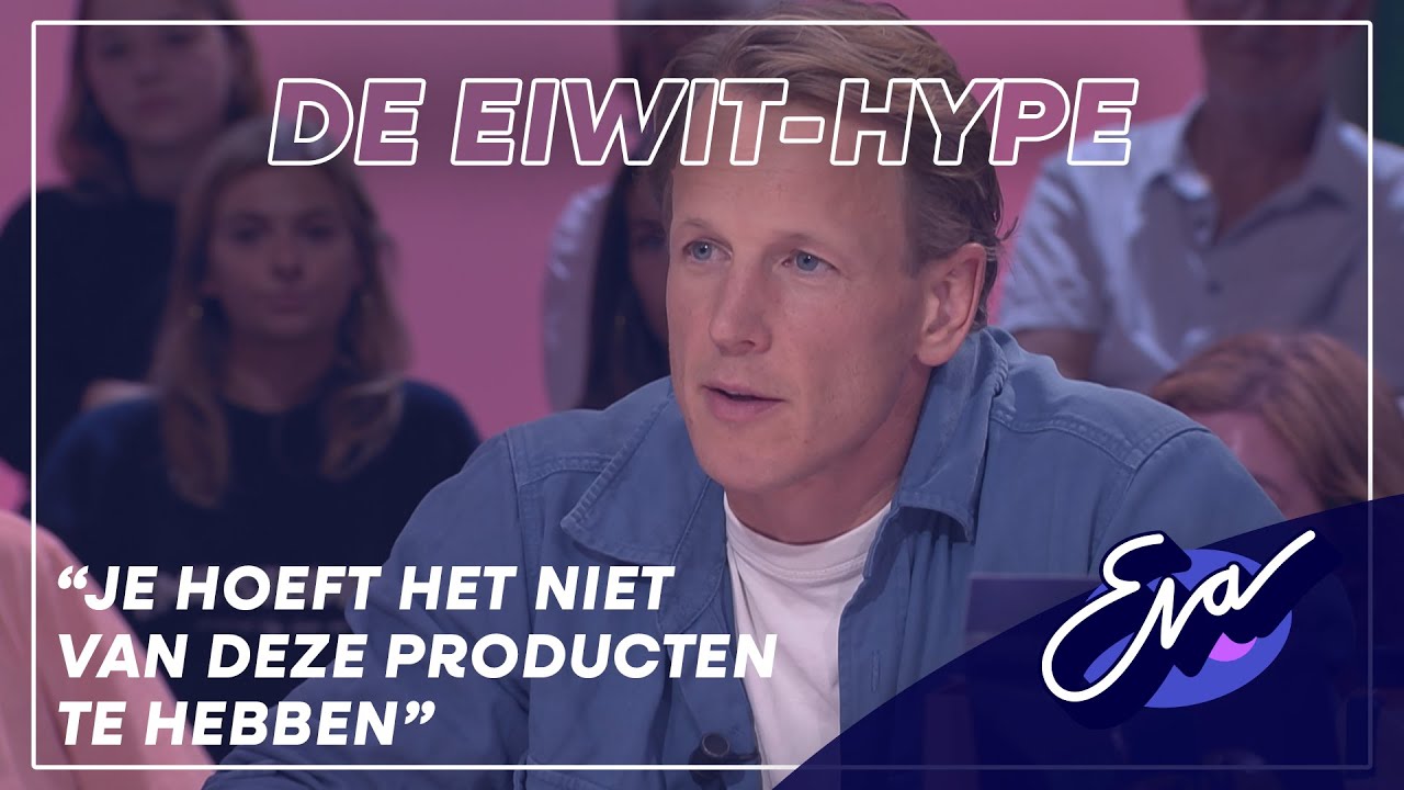 Van proteïne chips tot proteïne limonade: de hype rondom eiwitten | Eva