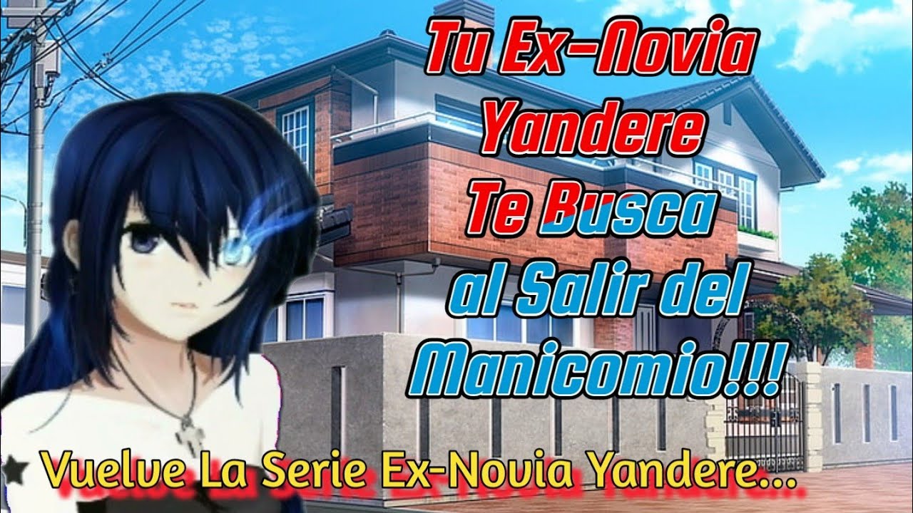 Asmr Tu Ex-Novia Yandere te Busca Saliendo del Manicomio/Ella Cambio???/Roleplay/Anime.