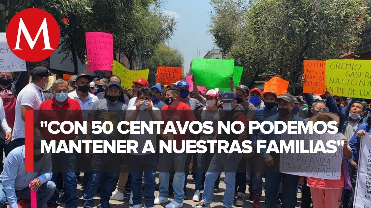 Gaseros protestan en Centro Hist&oacute;rico de CdMx; exigen incremento de precios
