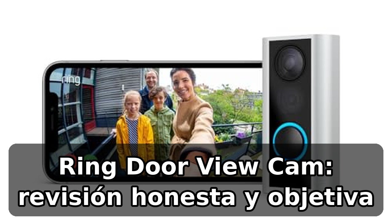 Review completa de Ring mirilla digital Door View Cam: instalación sencilla y visión HD