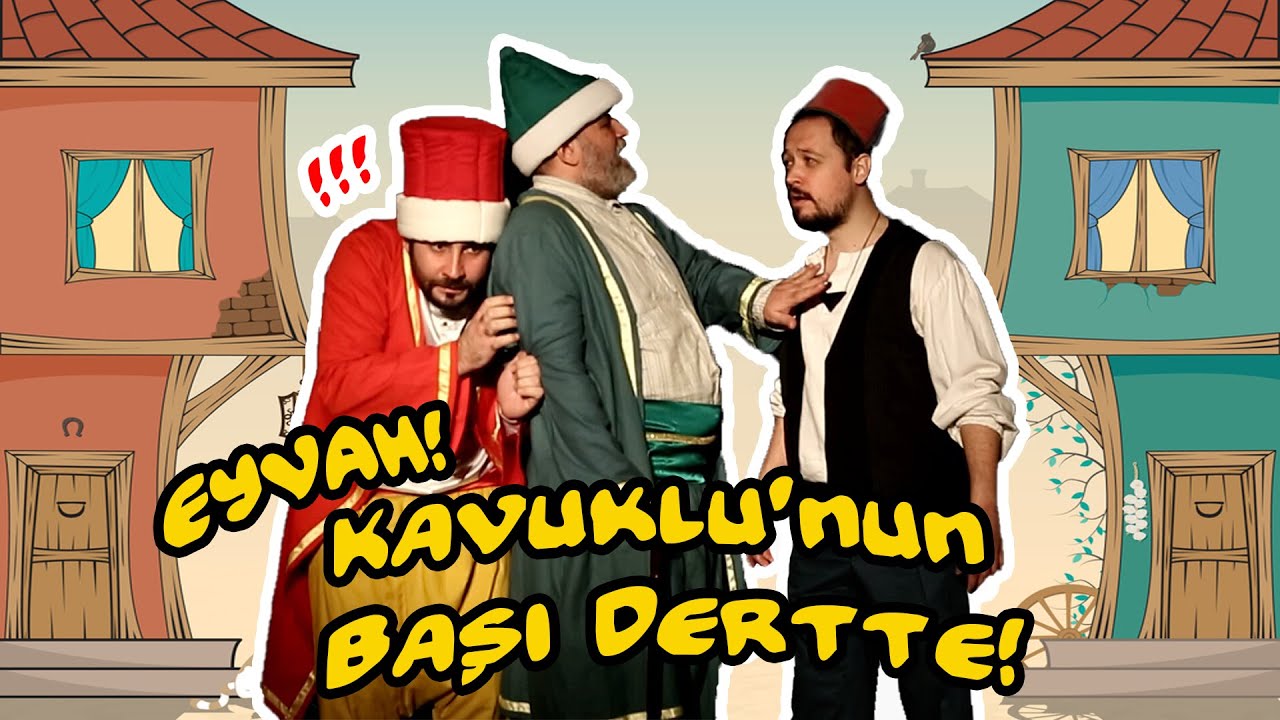 EYVAH! KAVUKLU'NUN BAŞI DERTTE!!! (Orta Oyunu Kavuklu ile Pişekar)