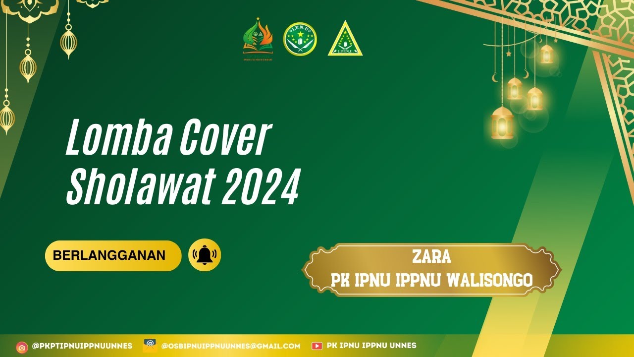 LOMBA COVER SHOLAWAT PK IPNU IPPNU UNNES 2024 I ZARA GROUP I PK IPNU IPPNU UIN WS