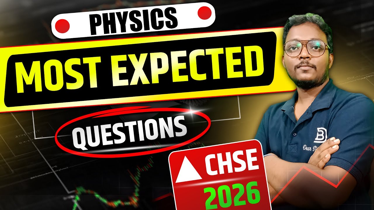 🔴Most expected PHYSICS questions | CHSE 2026 | 100% ଏଥିରୁ question ଆସିବ 🔥#dearsirbarisir