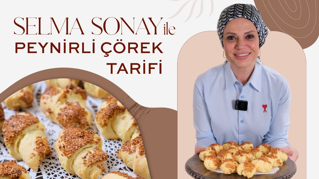 Selma Sonay - Peynirli Çörek Tarifi #PeynirliÇörek #ÇayınYanına #Tarif