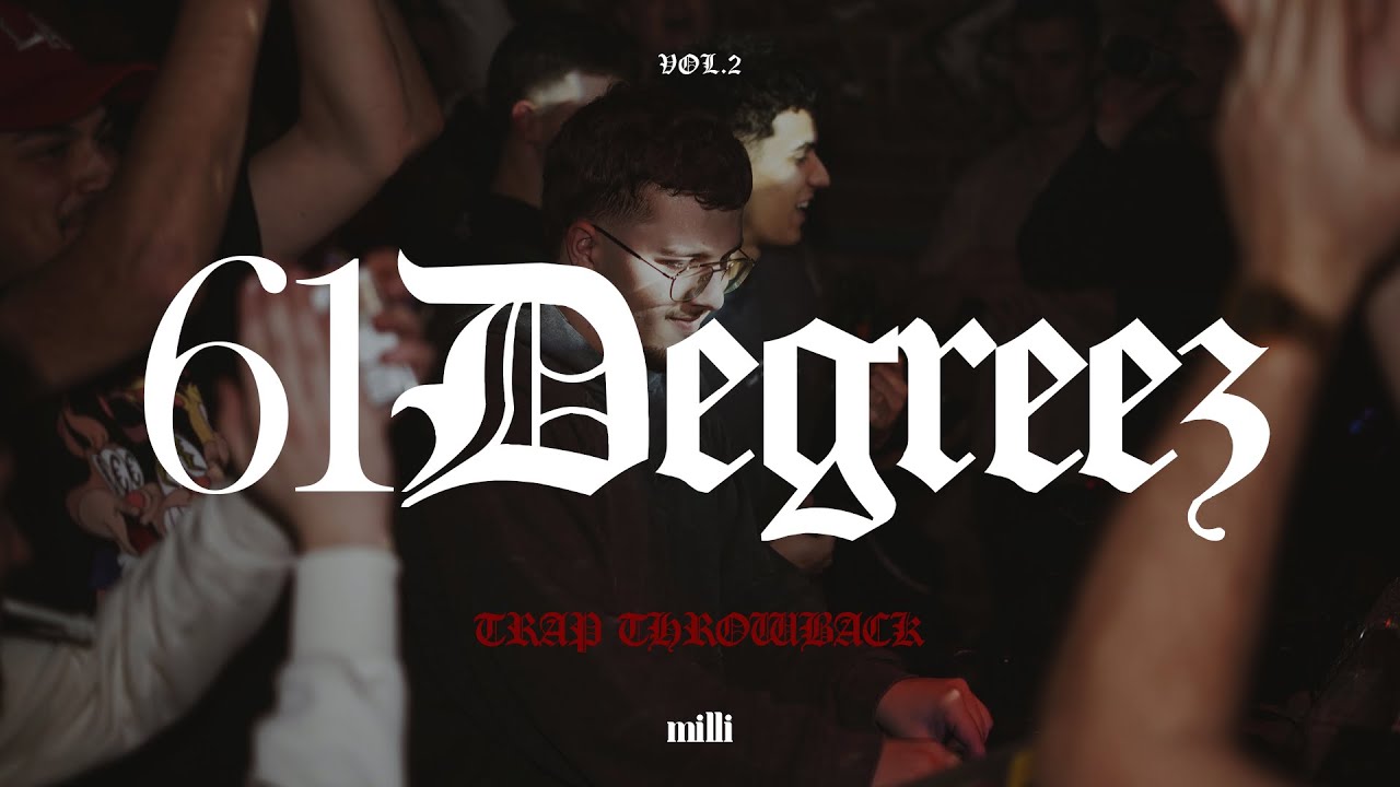 61 Degreez by Milli vol.2 - Trap Throwback - Young Thug, Future, Rae Sremmurd, Migos