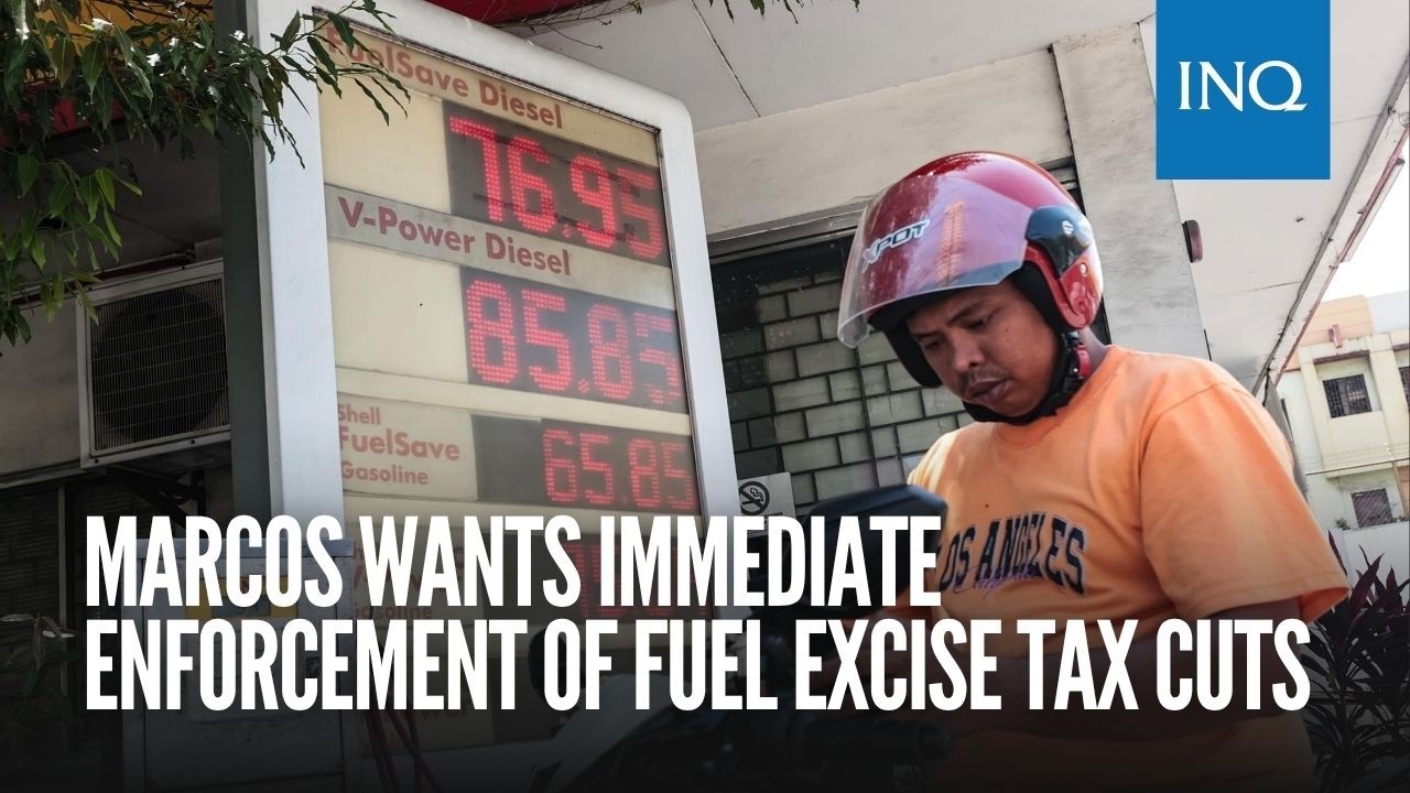 Marcos wants immediate enforcement of fuel excise tax cuts