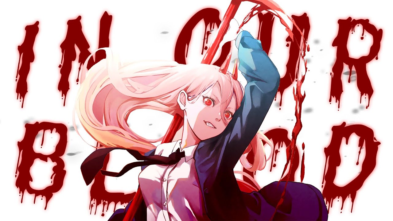 In Our Blood ~「AMV」~「Anime MV」