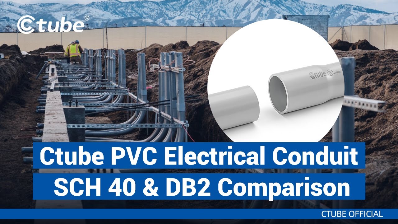 PVC Schedule 40 Conduit VS PVC DB2 Conduit | Ctube