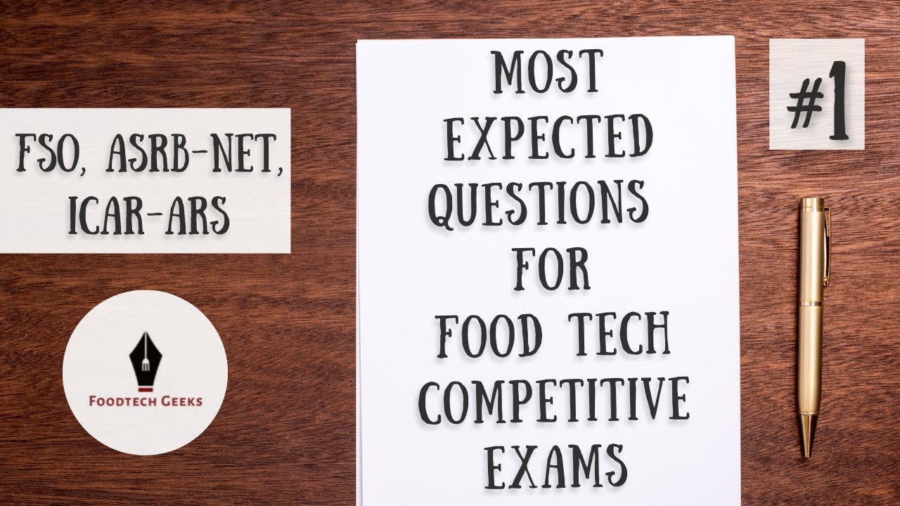 #1 Most Expected Questions | Food Tech Exams Prep Video with Explanation | FSO, ICAR ARS, ASRB NET |