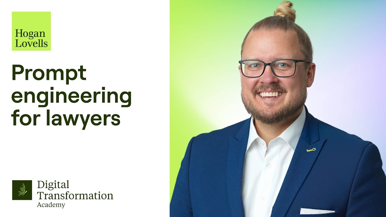 Prompt engineering for lawyers: Nico Kuhlmann explains how maximize results and use AI responsibly