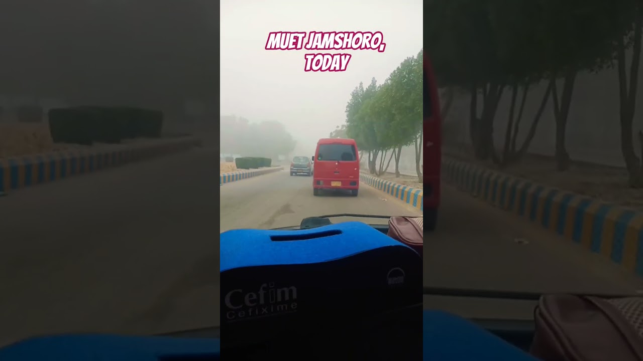 Foggy Weather in Mehran University of Engineering and Technology Jamshoro.