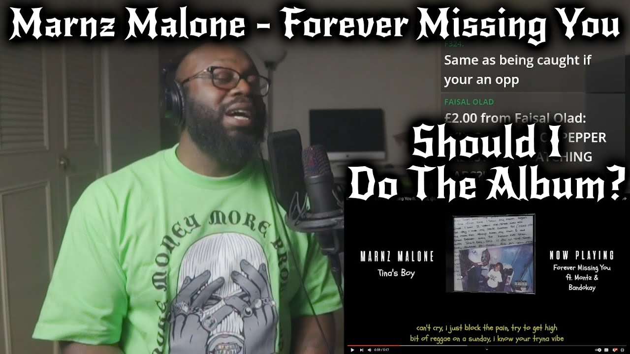 SHOULD I DO HIS WHOLE ALBUM? | Marnz Malone - Forever Missing You