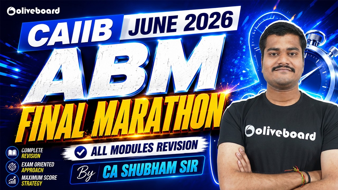 CAIIB ABM Marathon 2026 | Final Marathon | All Modules Revision | CAIIB June 2026 | By Shubham Sir