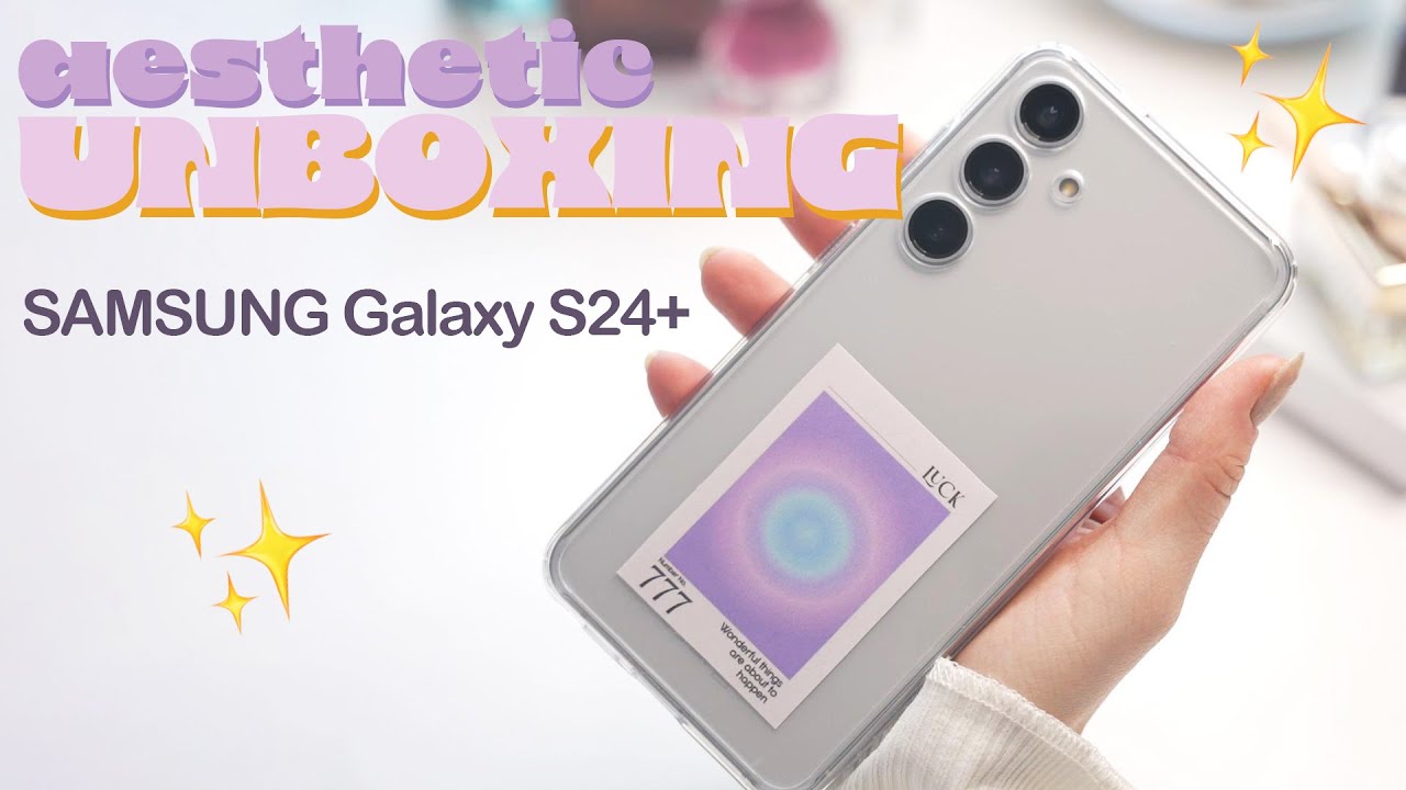UNBOXING Samsung Galaxy S24+ // aesthetic unboxing, accessoires & customization ✨