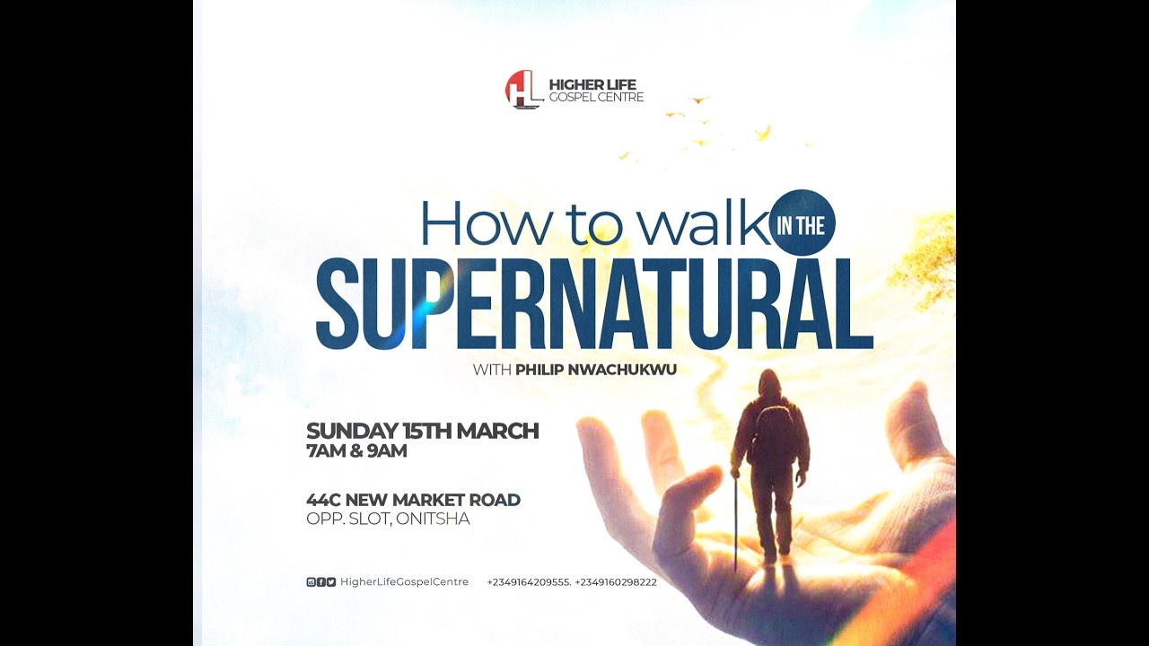 HOW TO WALK IN THE SUPERNATURAL WITH PST. PHILIP NWACHUKWU