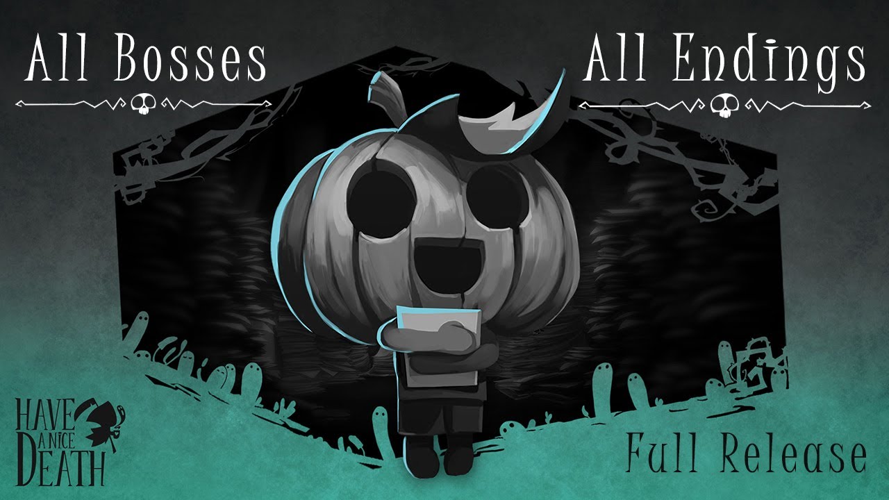 Have A Nice Death: All Bosses & All Endings [Secret Boss] {Full Release} (No Commentary)