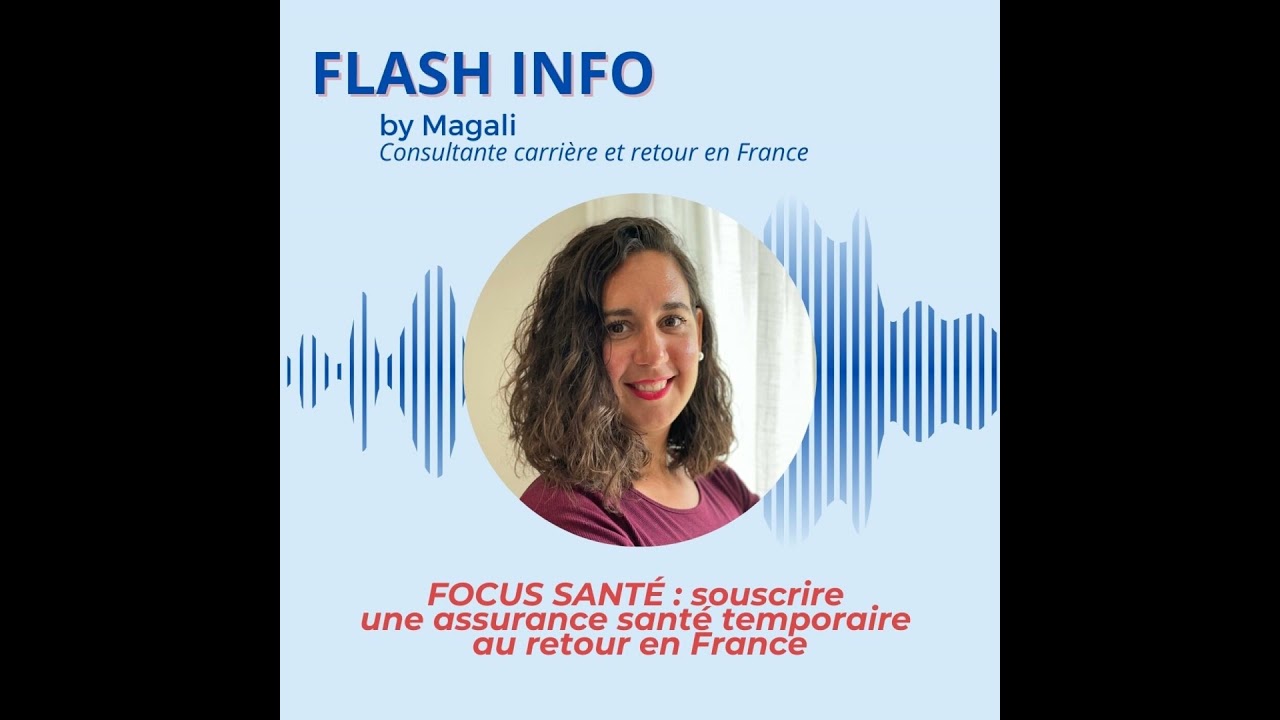 Souscrire une assurance santé temporaire au retour en France