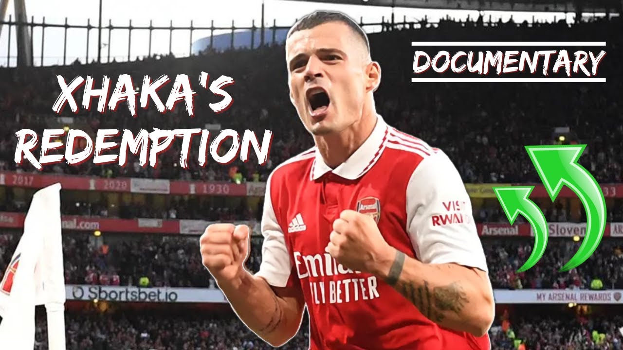 Granit Xhaka's REDEMPTION at Arsenal | DOCUMENTARY
