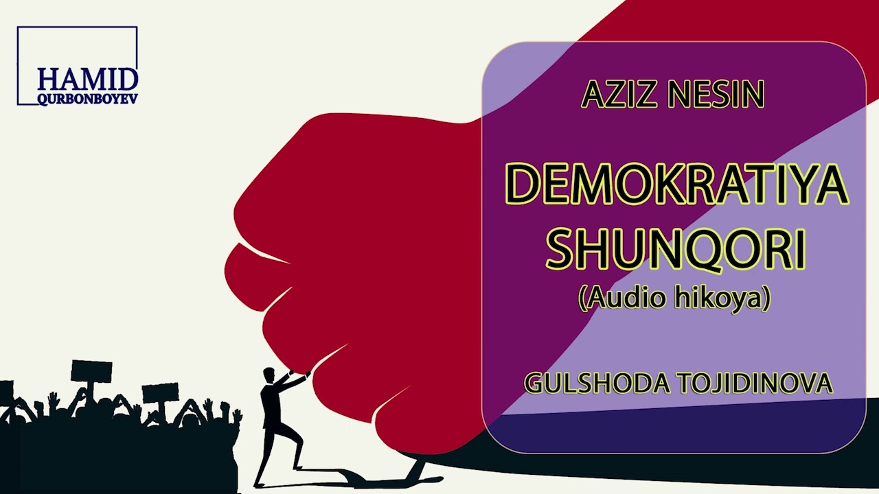 AZIZ NESIN - DEMOKRATIYA SHUNQORI| АЗИЗ НEСИН - ДEМОКРАТИЯ ШУНҚОРИ