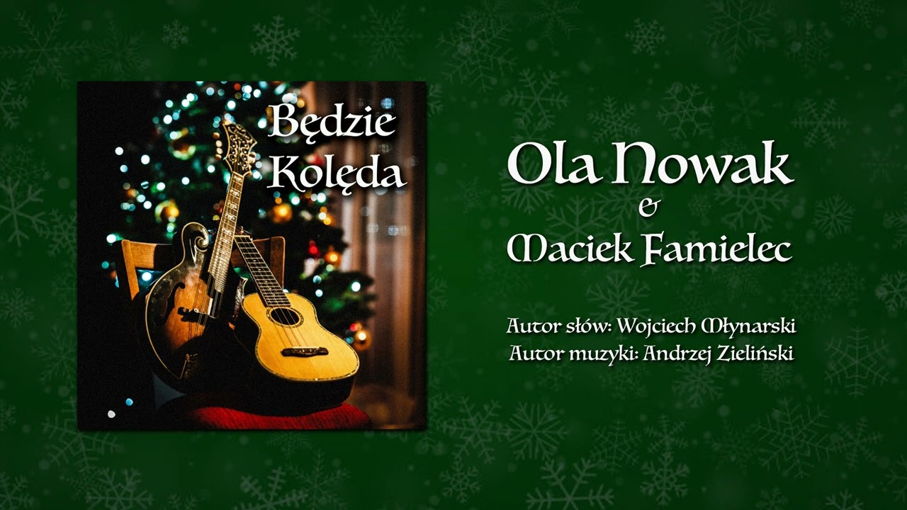 Będzie Kolęda (cover)  - Ola Nowak & Maciek Famielec