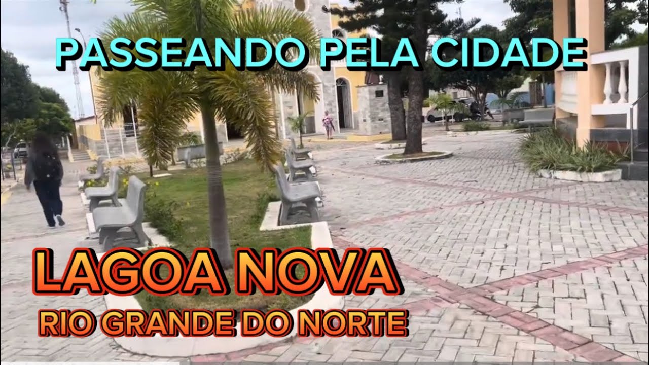 LAGOA NOVA RN BRAZIL PASSEANDO PELA CIDADE