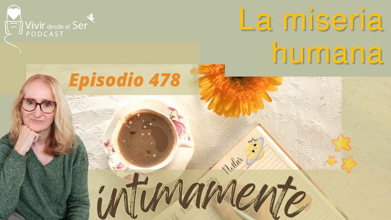 Íntimamente. La miseria humana