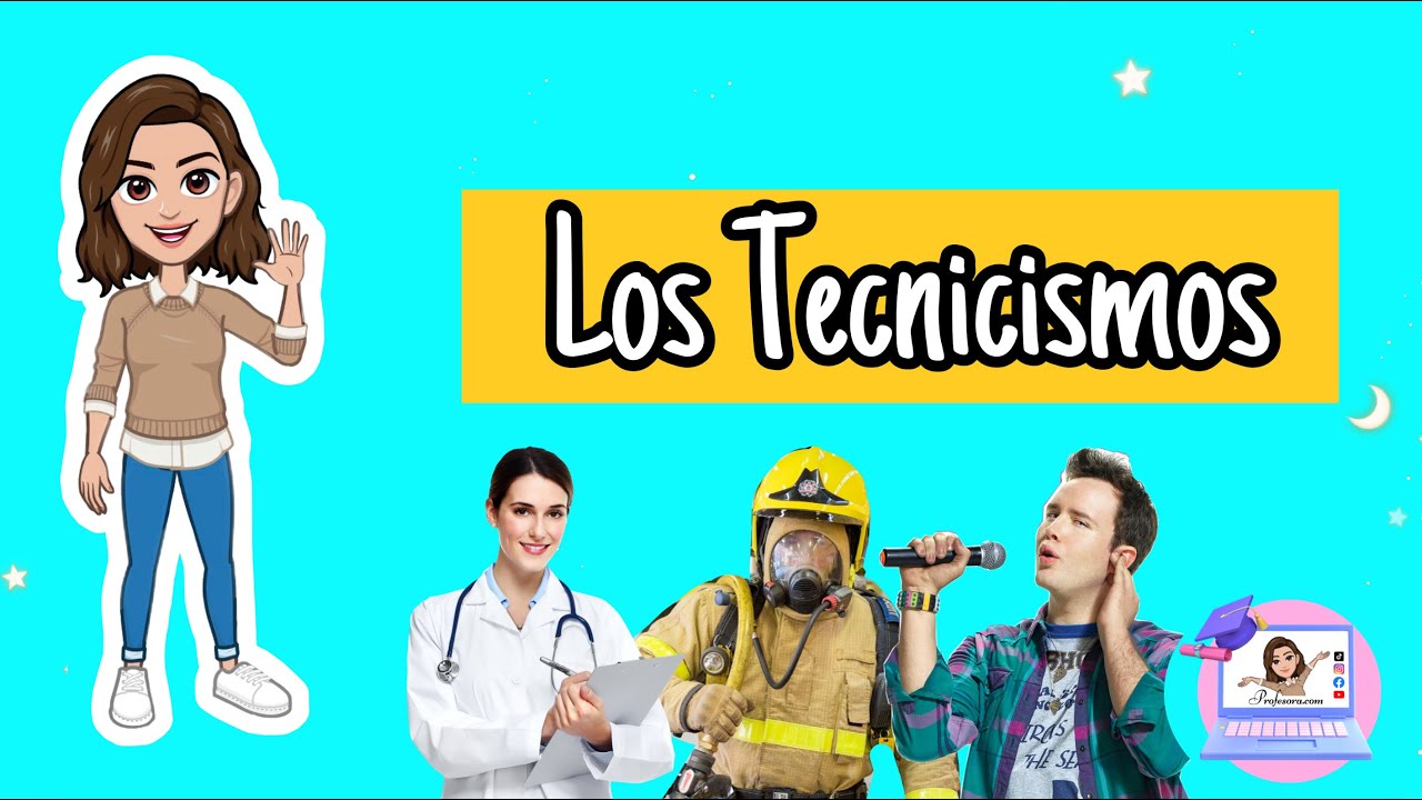 ✅Los Tecnicismos | Función, Características y Ejemplo.