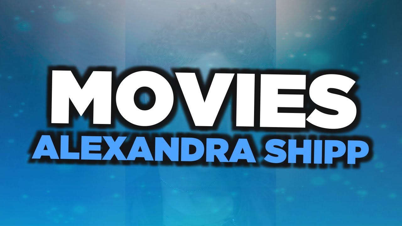 Best Alexandra Shipp movies