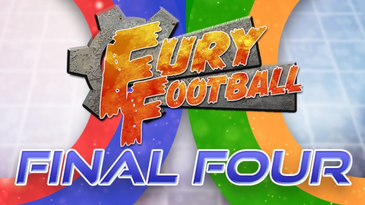 Fury Football Final Four - PLAAY Space LIVE