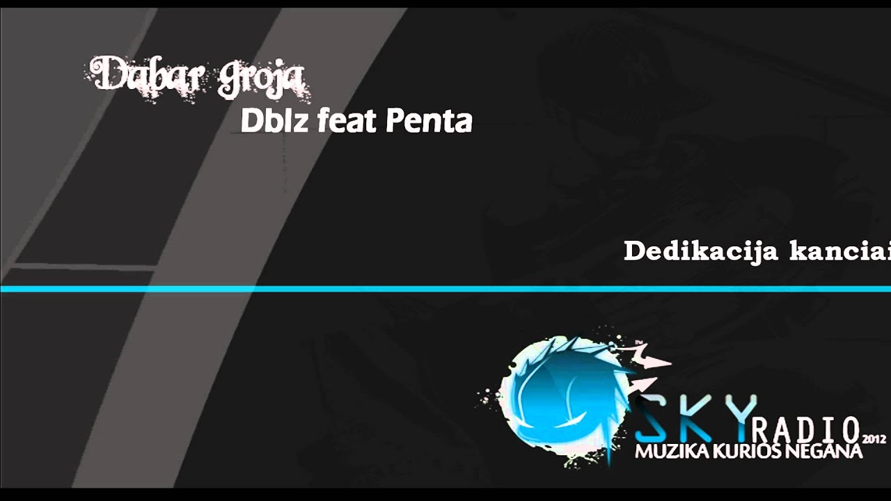 Dblz feat Penta - Dedikacija kanciai