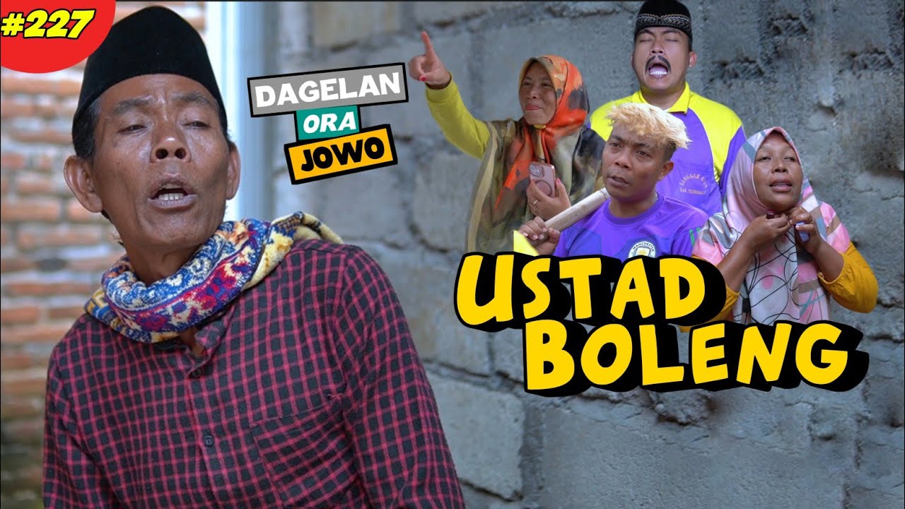 USTAD BOLENG || Dagelan Ra Jowo Episode. 227 