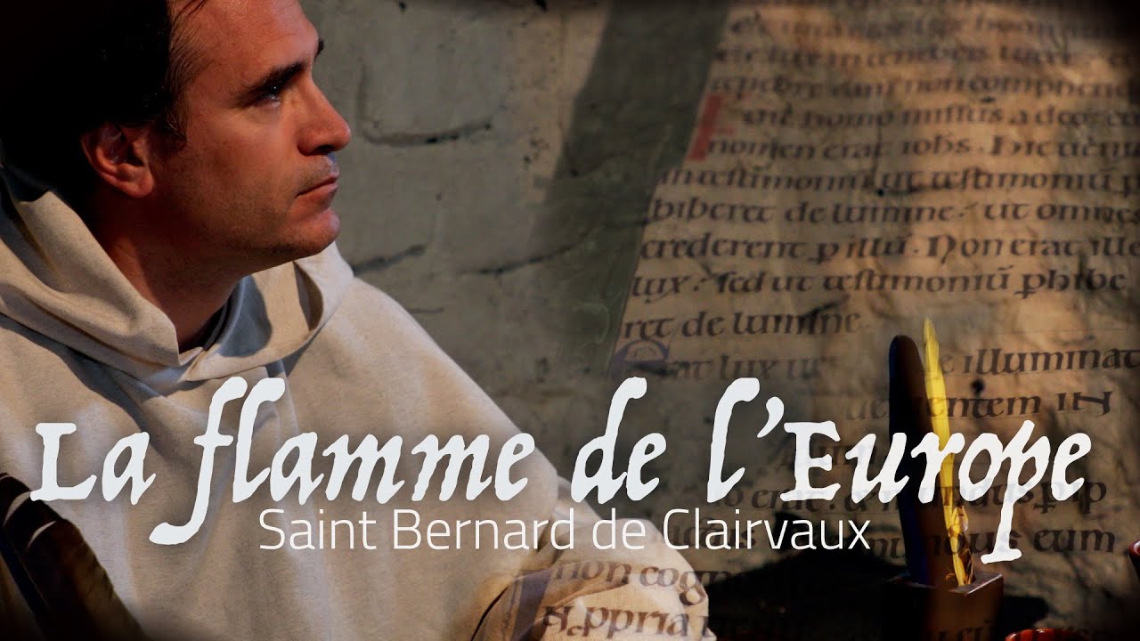 La flamme de l’Europe: Saint Bernard de Clairvaux