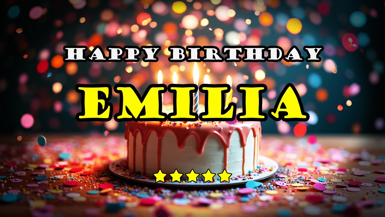 Emilia – Happy Birthday Song | Personalized Birthday Song With Your Name