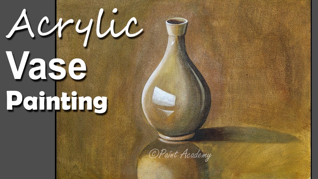 Still Life in Acrylic | How to Paint A Vase