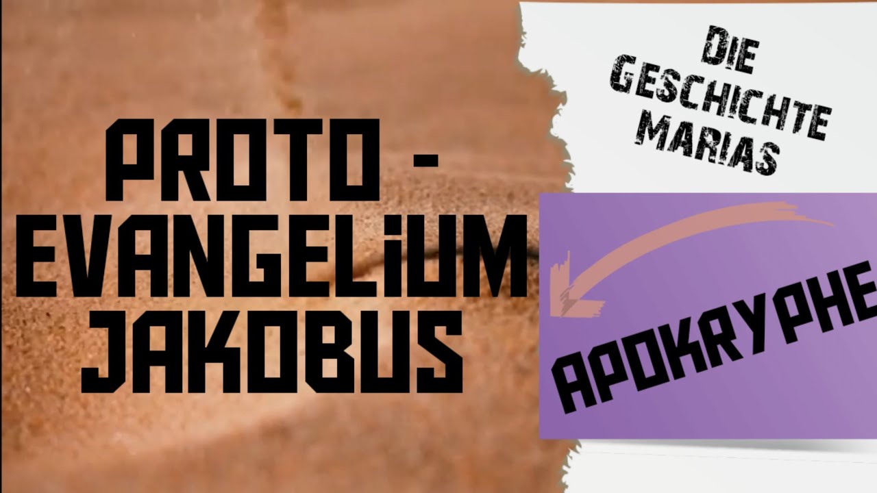 Das Proto-Evangelium des Jakobus