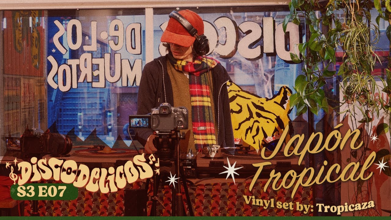 DISCODELICOS - Session 31 / Tropicaza presents: 