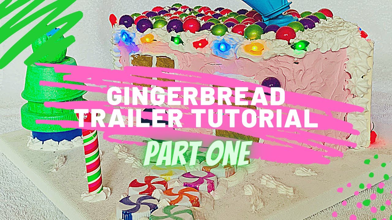 How to make a Gingerbread Trailer - Part 1