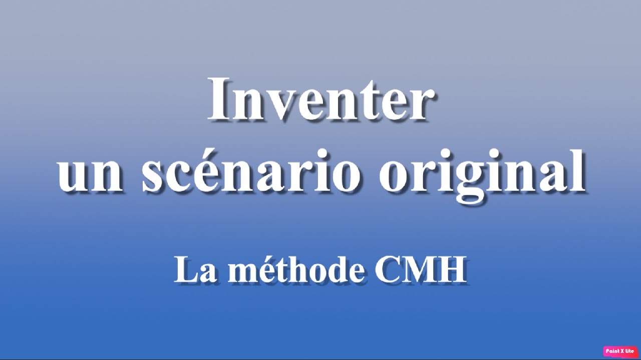 Méthode originale pour inventer des scénarios