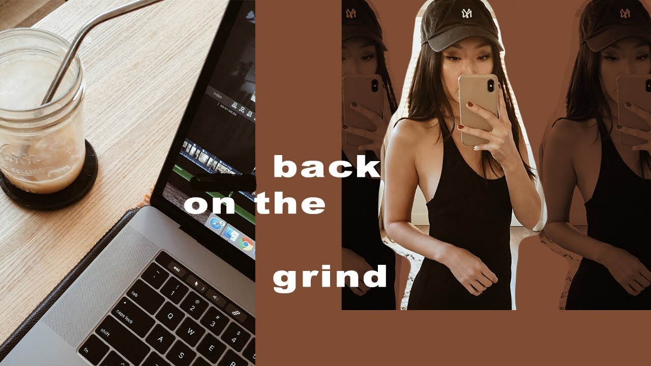 Back on the Grind | February Vlog