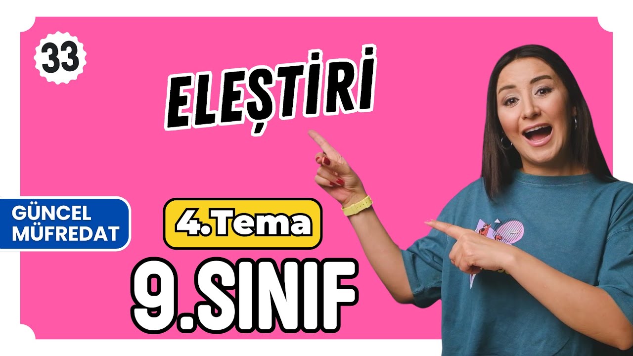 Eleştiri📌Türk dili ve edebiyat📌9. sınıf 2. dönem 4. tema yeni müfredat