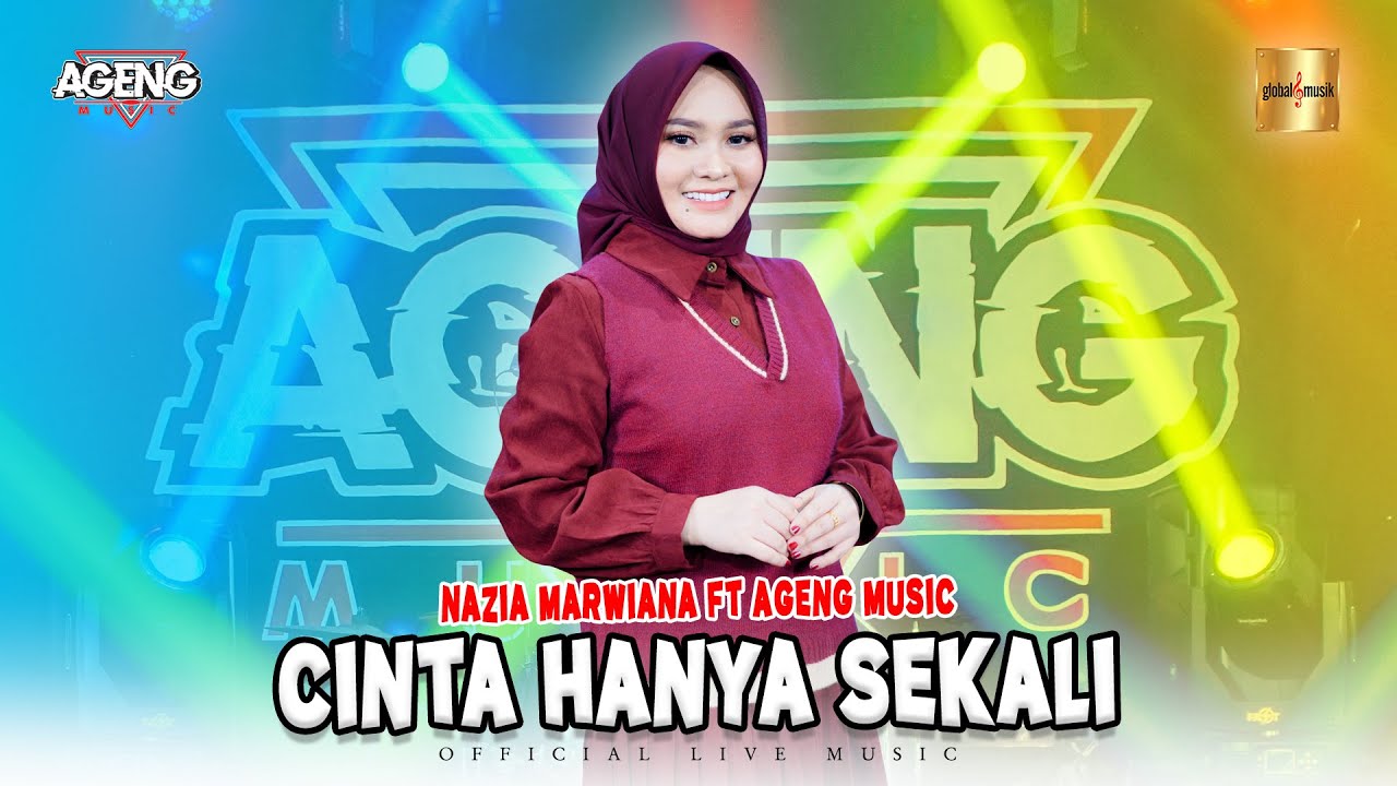 Nazia Marwiana ft Ageng Music - Cinta Hanya Sekali (Official Live Music)