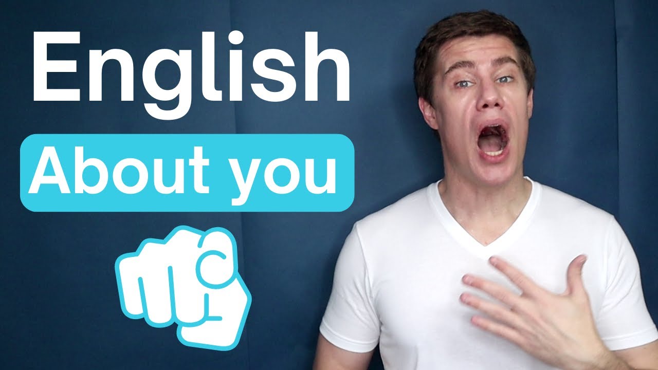 ENGLISH Questions and Answers about YOU