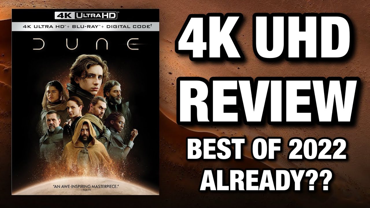 DUNE (2021) 4K UHD BLU-RAY REVIEW | THE BEST 4K OF 2022 ALREADY?