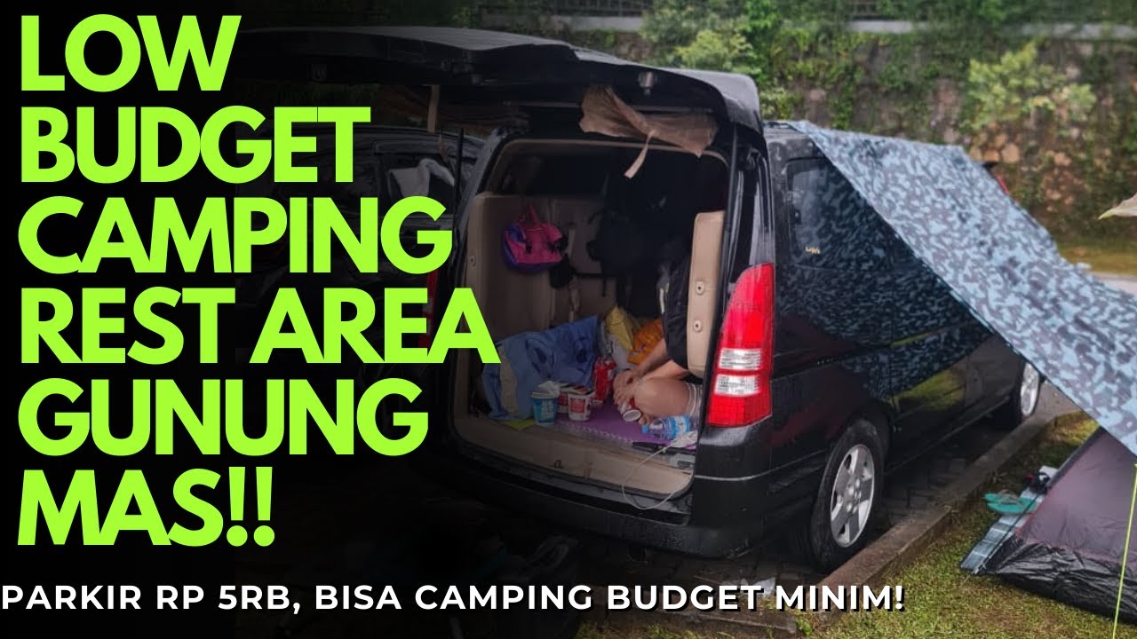 Pengalaman Camping Low Budget di Rest Area Gunung Mas | Worth It Gak?