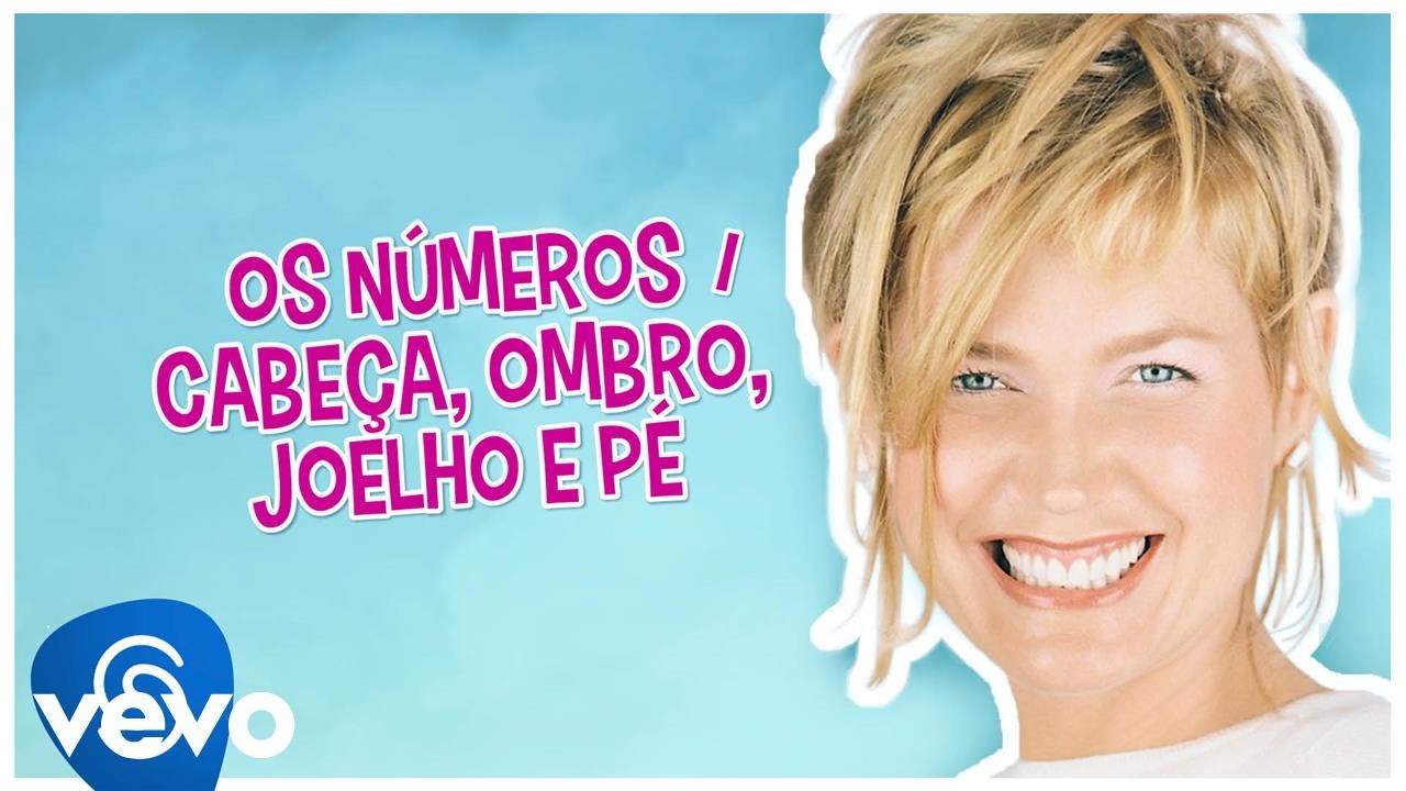 Xuxa - Os Números/Cabeça, Ombro, Joelho e Pé (Head, shoulders, knees & toes) (Vídeo Oficial - XSPB 1